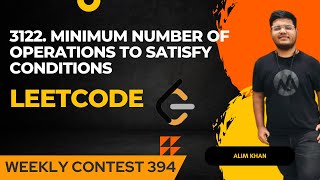 3122 Minimum Number of Operations to Satisfy Conditions  Leetcode Weekly Contest [upl. by Cordova]