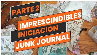 Las claves para comenzar tu aventura en el junk journal [upl. by Padraic]