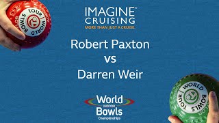 World Indoor Bowls Championship 2024 Robert Paxton vs Darren Weir  Day 12 Match 3 [upl. by Johannah]