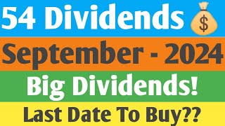 54 High Dividends  Ex  Date  September 2024  Rs 4 To 90  Share  Best Sept Dividend Analysis [upl. by Ylla878]