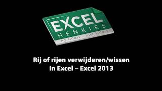 45 Rij of Rijen Verwijderen en Wissen in Excel – Excel 2013 [upl. by Lienaj]