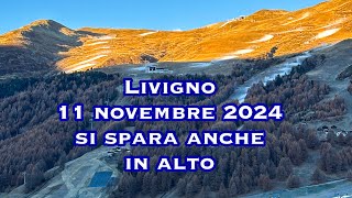 Livigno 11 novembre 2024 si spara neve anche in alto [upl. by Eissat]