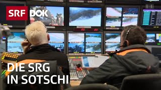 Die SRG in Sotschi  An den olympischen Winterspielen in Russland  Reportage  SRF Dok [upl. by Eaned]