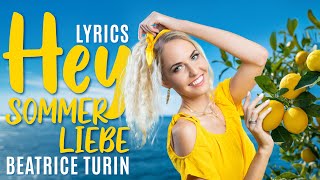 Beatrice Turin  Hey Sommerliebe Lyrics Video [upl. by Lirrehs]