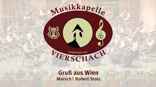 Gruß aus Wien  Musikkapelle Vierschach [upl. by Gilbert890]