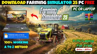 How to Download Farming Simulator 25 for Free  Farming Simulator 25 Download PC  FS25 Download [upl. by Hephzipa]