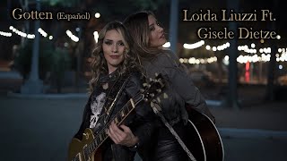 Gotten Español  Loida Liuzzi Feat Giselle Dietze [upl. by Brenda]