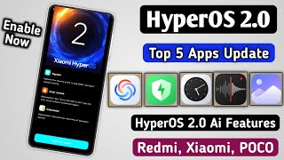 HyperOS 20 Ai Top 5 Unique System Apps New Update Release Redmi Xiaomi POCO Devices [upl. by Laven]