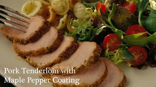 Ontario Pork Cooking Pork Tenderloin with Maple Pepper Coating [upl. by Aicatsue]