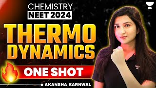 Thermodynamics  Detailed One Shot 🔥  NEET 2024  Akansha Karnwal [upl. by Nuawtna]