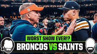 NFL Week 7 TNF Instant Reaction  Broncos vs Saints  Worst Show Ever [upl. by Airitac]