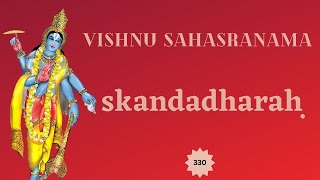 Vishnu Sahasranama Shloka 36  skandadharah  Nama 330 [upl. by Adelaida220]