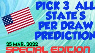 PICK 3 ALL STATES SPECIAL PER DRAW PREDICTION for  25 Mar 2022  just try  AMV 555 [upl. by Calloway144]