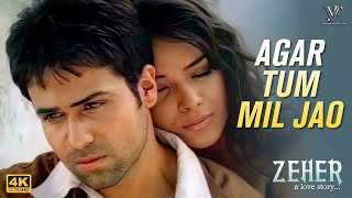 Agar Tum Mil Jao Video Emraan Hashmi Udita Goswami  Zeher  Shreya Ghoshal  Bollywood Love Song [upl. by Nolana]