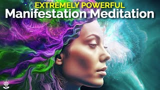 Guided Meditation MANIFEST Your Most Wonderful Future Create FEEL amp ATTRACT EXTREMELY POWERFUL [upl. by Fredel]