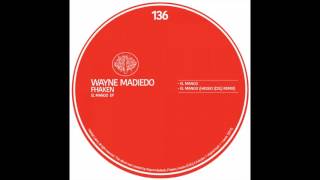 Wayne Madiedo Fhaken  El Mango Original Mix [upl. by Materi]