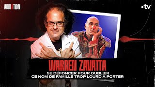 Warren Zavatta  se défoncer pour oublier ce nom de famille trop lourd à porter [upl. by Nhguahs]