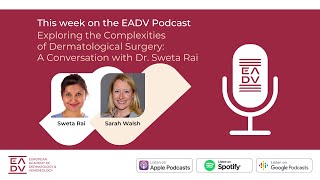 E121 Exploring the Complexities of Dermatological Surgery A Conversation with Dr Sweta Rai [upl. by Llertak970]