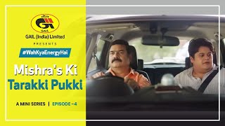 Wah Kya Energy Hai  Epsiode 4  Mishras Ki Tarakki Pukki  Srikant Verma Luv Vispute [upl. by Aires]