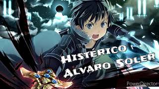 Nightcore  Histérico  Alvaro Soler [upl. by Lonny]