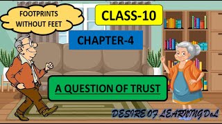 CLASS10 FOOTPRINTS II CHAPTER4 SUMMARY II quotA QUESTION OF TRUSTquot DoL [upl. by Nodnek506]