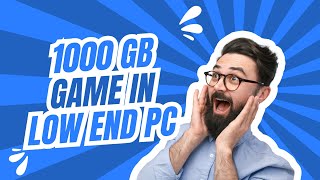 1000gb game in low end pc 🥵 [upl. by Lowery]