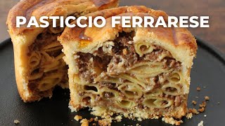 PASTICCIO DI MACCHERONI ALLA FERRARESE un vero piatto rinascimentale [upl. by Cesaro200]