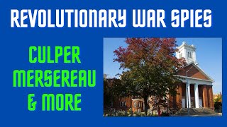 Revolutionary War Spies Live Event August 6  Culper Mersereau Mulligan [upl. by Derfiniw674]