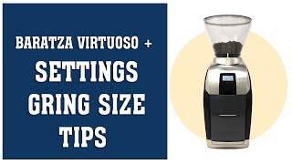 Baratza Virtuoso  Settings Grind Size and Tips from French Press to Espresso [upl. by Bender]