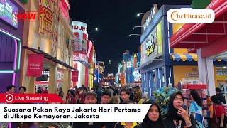 LIVE  Suasana Pekan Raya Jakarta PRJ 2024 Hari Pertama di JIExpo Kemayoran Jakarta [upl. by Tena]