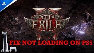 How To Fix Path of Exile 2 Not LoadingStuck on Loading Screen Error on PS5  pathofexile2 [upl. by Adriene191]