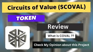 What is Circuits of Value COVAL Coin  Review About COVAL Token [upl. by Assiralk]