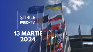 Știrile PRO TV  13 Martie 2024 [upl. by Hcaz510]