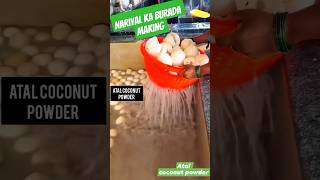 Nariyal ka burada nariyal ka powder kaise banta hai  coconut powder kaise banta hai coconutpowder [upl. by Fawcette212]