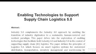 Enabling Technologies to Support Supply Chain Logistics 5 0 [upl. by Sou]