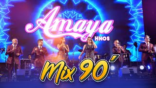 Amaya Hnos  Mix 90 Ay amor Marejada Si quieres mi amor  AUTOR LUIS ALVA [upl. by Ailemor]