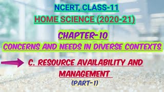 CHAPTER10C Resource Availability and Management Part1 HOME SCIENCE NCERT CLASS11 [upl. by Lianne]