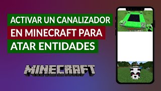 Cómo Activar un Canalizador en Minecraft para atar Entidades Hostiles [upl. by Shena]