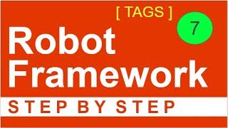 Robot Framework Beginner Tutorial 7  How to use TAGS [upl. by Yl]