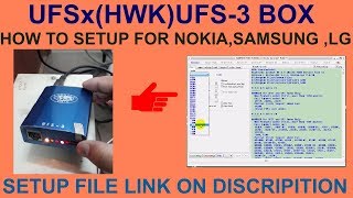 HOW TO SETUP UFSxHWKUFS3 BOX FOR NOKIASAMSUNG LG [upl. by Yevre]