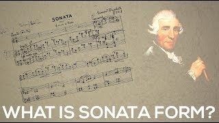 What is Sonata Form  Learn the structure of sonata form  music theory video [upl. by Anrahs455]