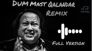 Dum Mast Qalandar Full Version  NFAK Remix  Bass Boosted [upl. by Osborne]