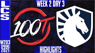 100 vs TL Highlights  LCS Spring 2021 W2D3  100 Thieves vs Team Liquid [upl. by Iad]