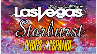 Fear and Loathing in Las Vegas  Starburst Lyrics  Sub Español  Feeling of Unity [upl. by Iffar]