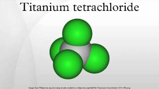 Titanium tetrachloride [upl. by Ahsiened]