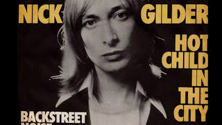 Nick Gilder  Hot Child In The City 1978 Disco Purrfection Version [upl. by Vilhelmina97]