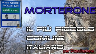 Morterone  il più piccolo Comune Italiano per Popolazione [upl. by Ayortal486]