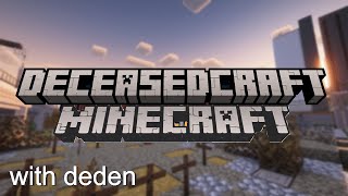 menamatkan DeceasedCraft  Modern Zombie Apocalypse with dedentriiii [upl. by Iror]