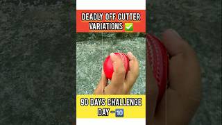 DEADLY OFF CUTTER VARIATIONS 🤯😱  BOWLING TIPS ✅️ shorts bowling cricket fastbowling legcutter [upl. by Eatnom432]