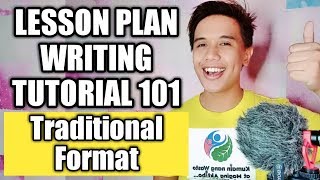 Lesson Plan Writing Using the Traditional Format Detailed Lesson Plan [upl. by Cj152]